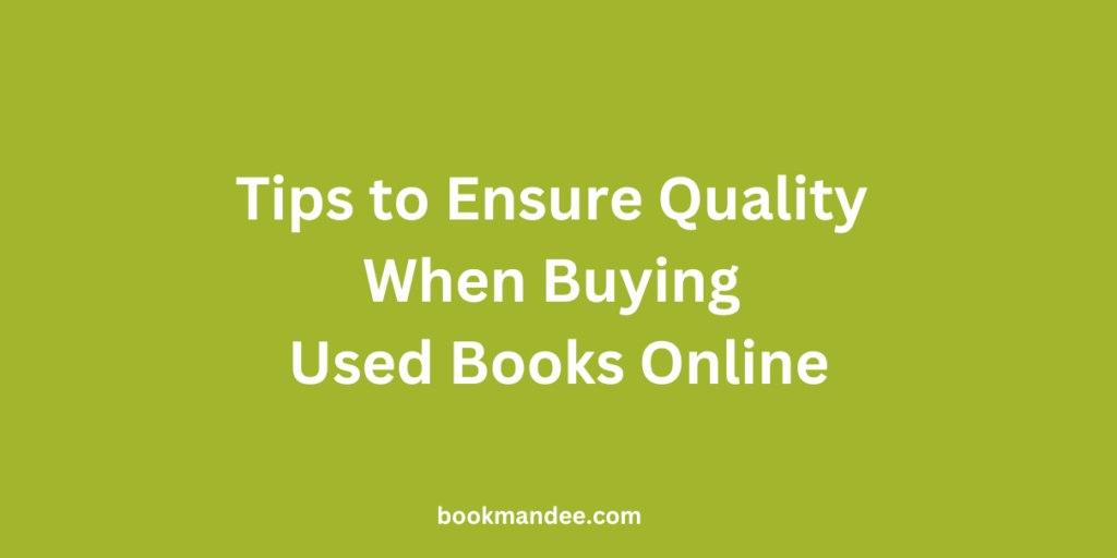 Tips to Ensure Quality When Buying Used Books Online - BookMandee