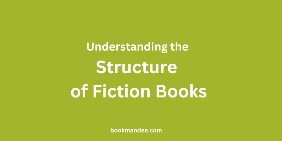 Understanding the Structure of Fiction Books - BookMandee