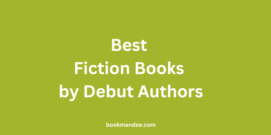 Fiction Books by Debut Authors - BookMandee