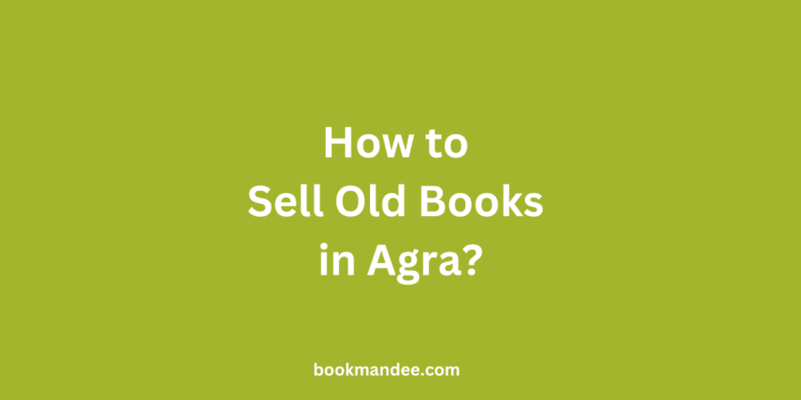 How to Sell Old Books in Agra - BookMandee