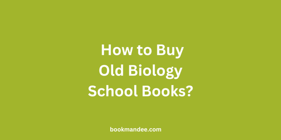 Buy OId Biology School Books - BookMandee