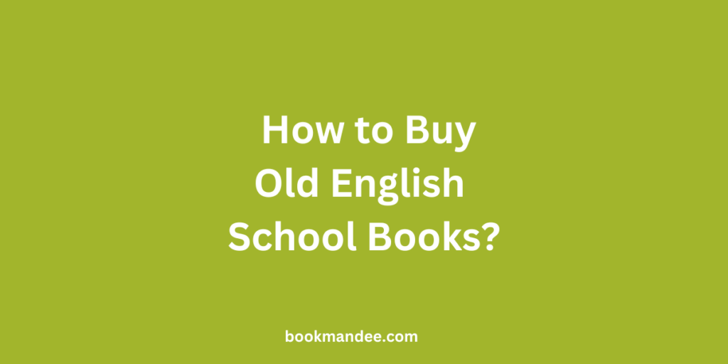 Buy Old English School Books - BookMandee