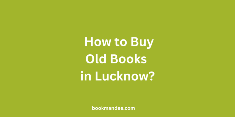 Buy Old Books in Lucknow - BookMandee