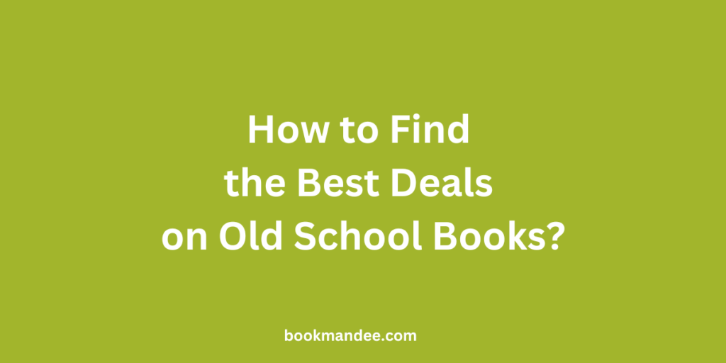 How to Find the Best Deals on Second Hand School Books - BookMandee