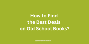 How to Find the Best Deals on Second Hand School Books - BookMandee