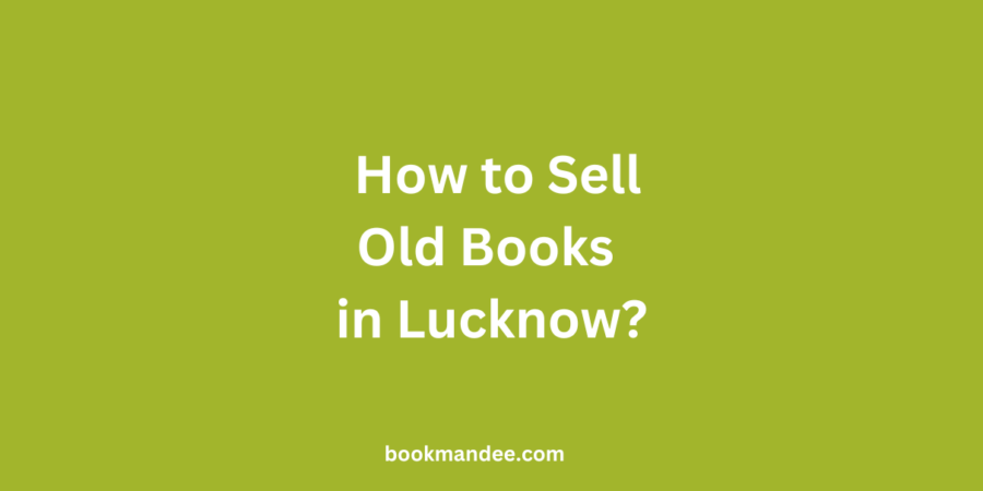 Sell Old Books in Lucknow - BookMandee