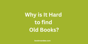 Struggle to find Old books