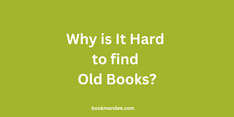 Struggle to find Old books