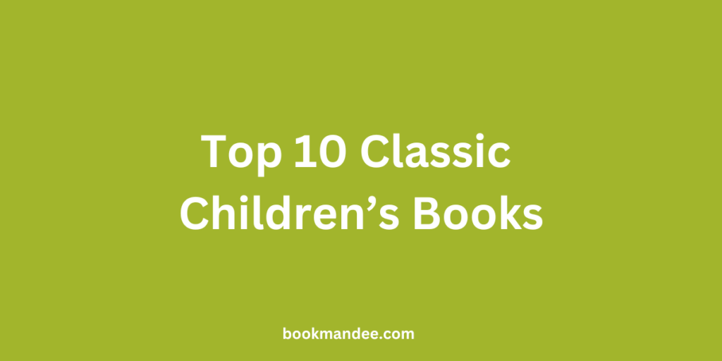 Top 10 Classic Children Books - BookMandee