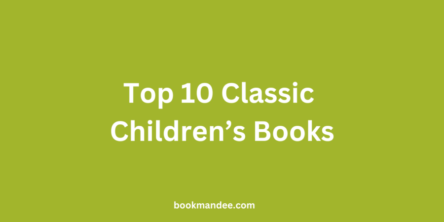 Top 10 Classic Children Books - BookMandee