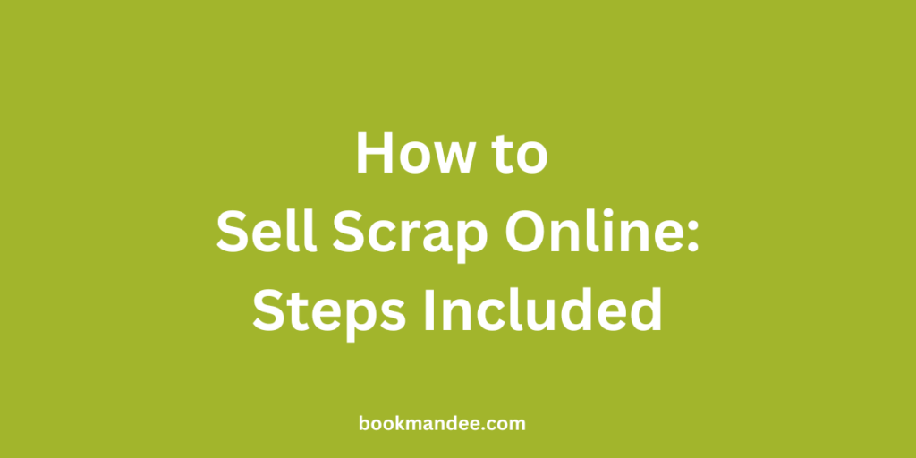 How to Sell Scrap Online Guide - BookMandee