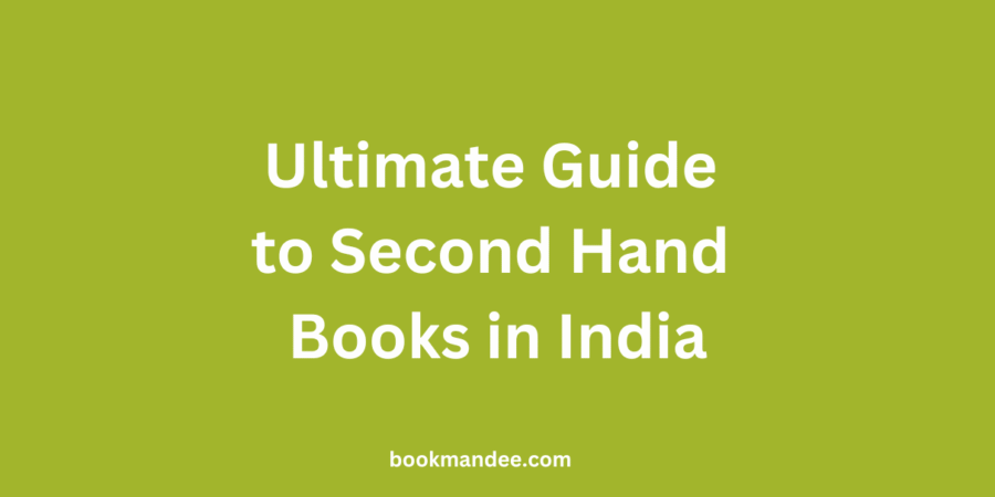 Ultimate Guide to Second Hand Books in India