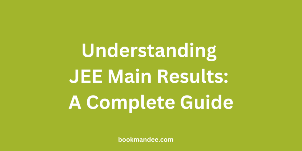 Understanding JEE Main Results - BookMandee