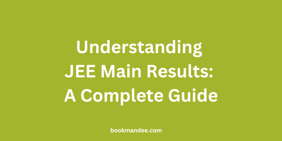 Understanding JEE Main Results - BookMandee