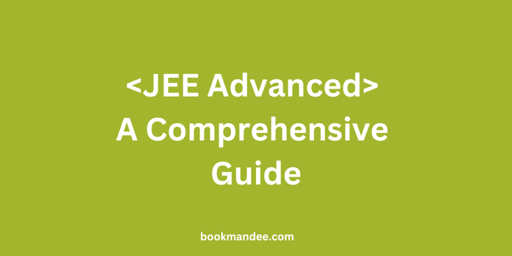 JEE Advanced Guide - BookMandee