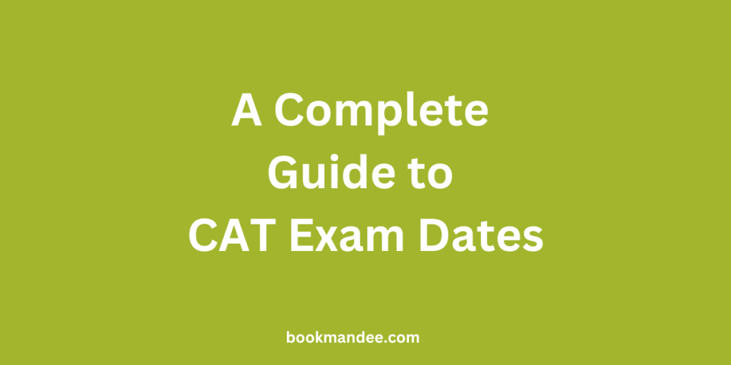 CAT Exam Dates