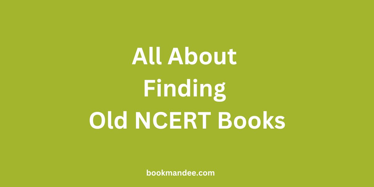 All about finding old ncert books