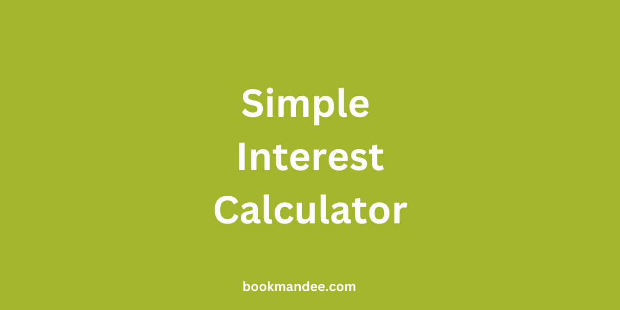 Simple Interest Calculator @ BookMandee