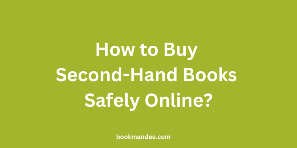 How to Buy Second-Hand Books Safely Online