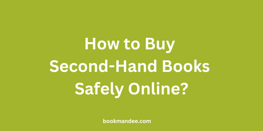 How to Buy Second-Hand Books Safely Online