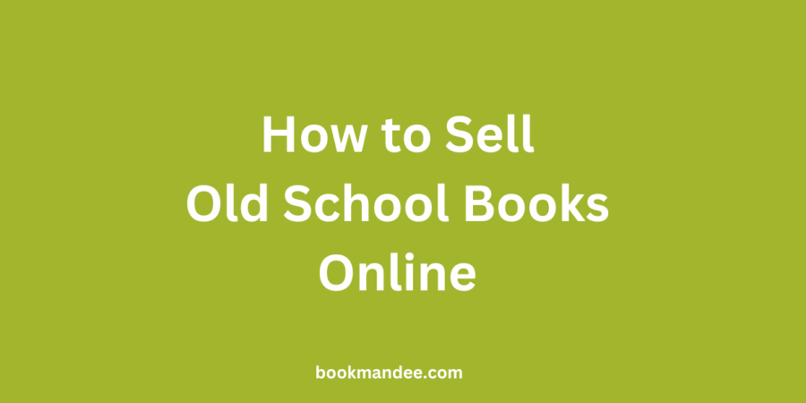 How to Sell Old School Books Online
