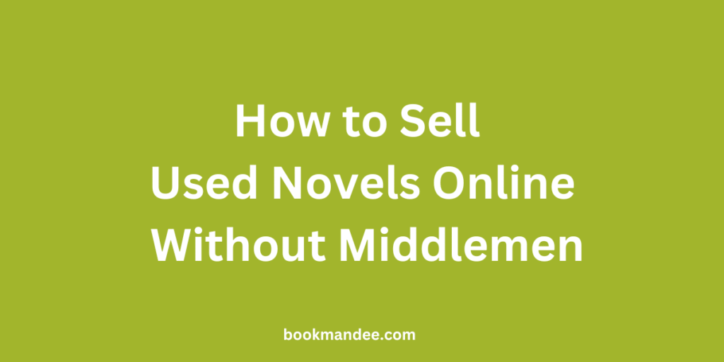 Sell Used Novels Online Without Middlemen