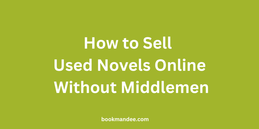 Sell Used Novels Online Without Middlemen