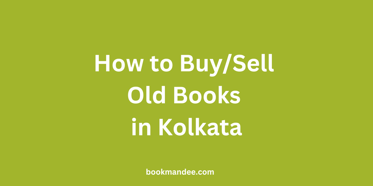How to Buy Sell Old Books in Kolkata