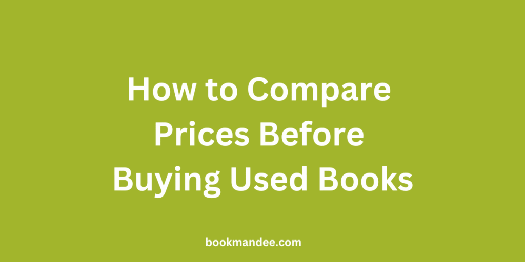 How to Compare Prices Before Buying Used Books