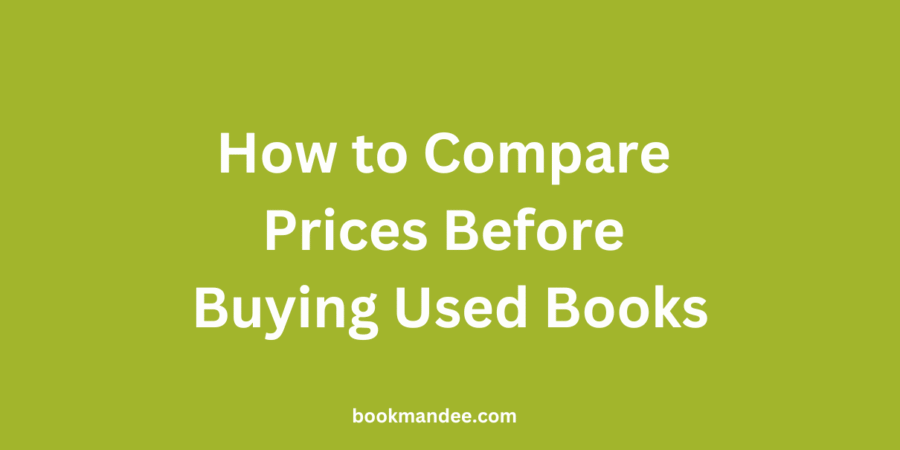 How to Compare Prices Before Buying Used Books