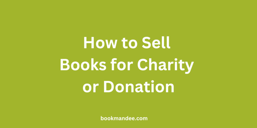 How to Sell Books for Charity or Donation