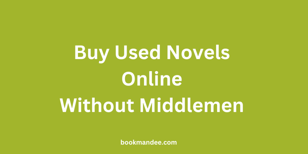 Buy Used Novels Online Without Middlemen