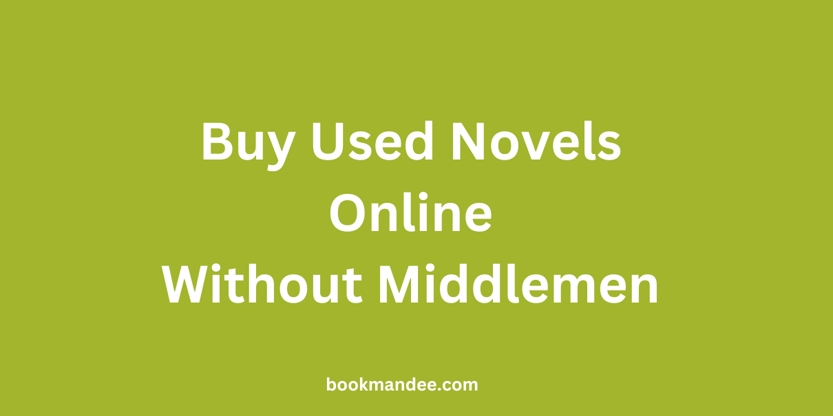 Buy Used Novels Online Without Middlemen