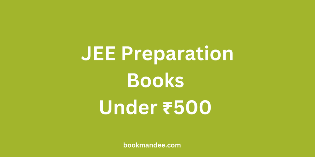 JEE Preparation Books Under ₹500