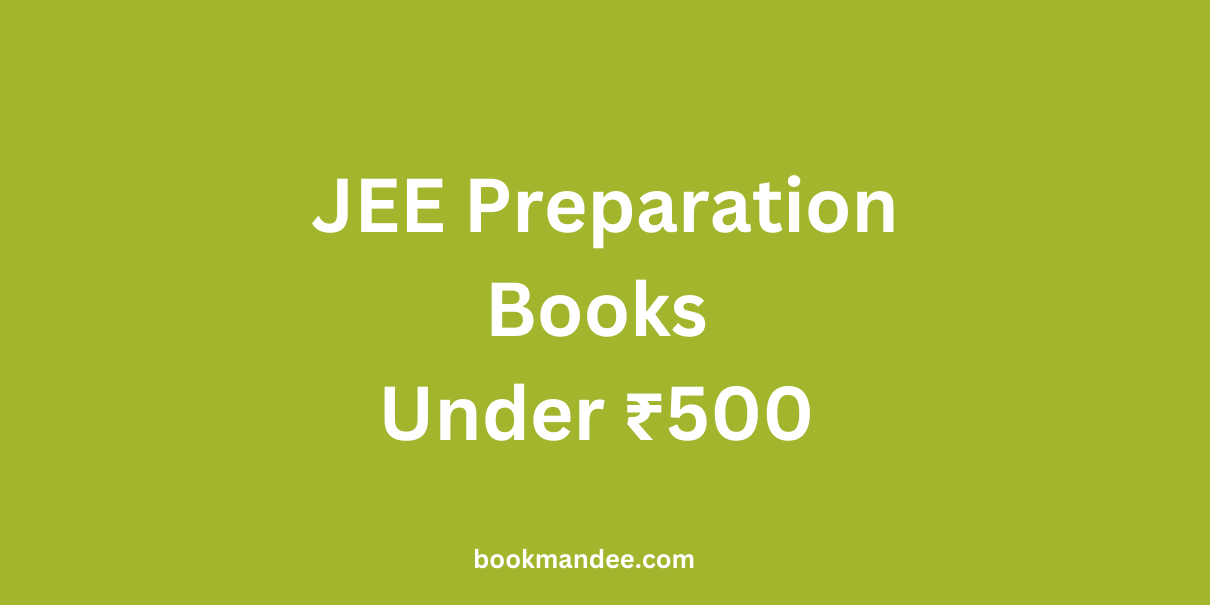 JEE Preparation Books Under ₹500