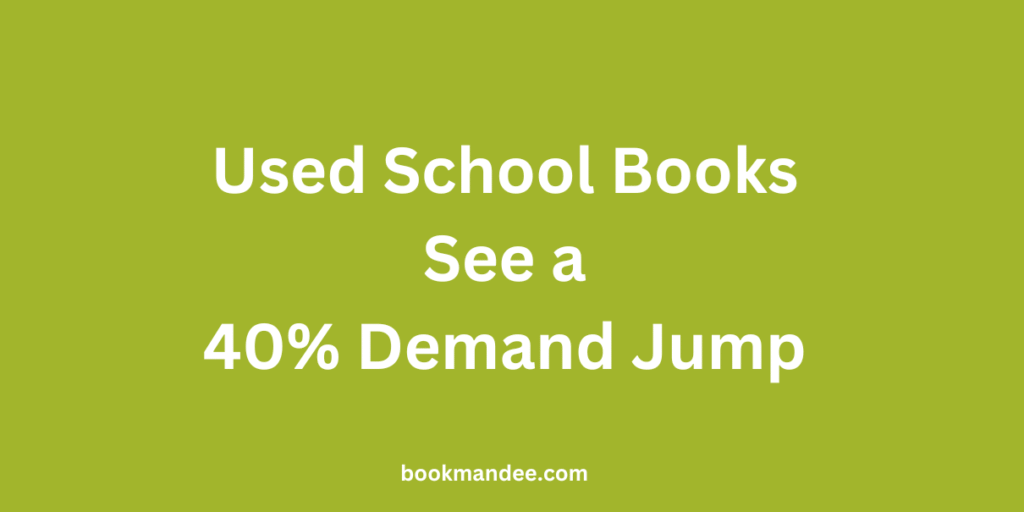 Used School Books See a 40% Demand Jump Before New Sessions