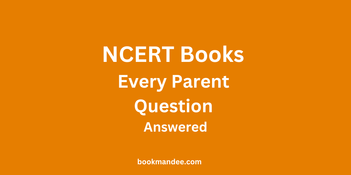 NCERT Books Every Parent Question Answered