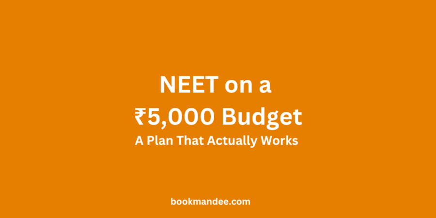 NEET on a ₹5,000 Budget A Plan That Actually Works