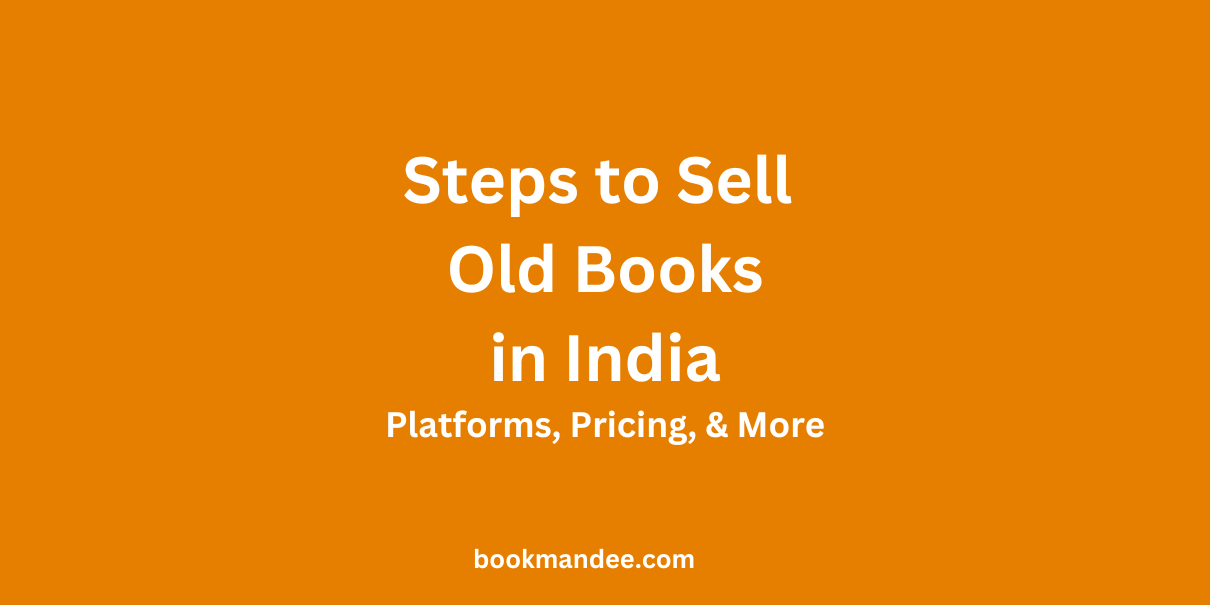 Steps to Sell Old Books Online in India - Platforms, Pricing, & More