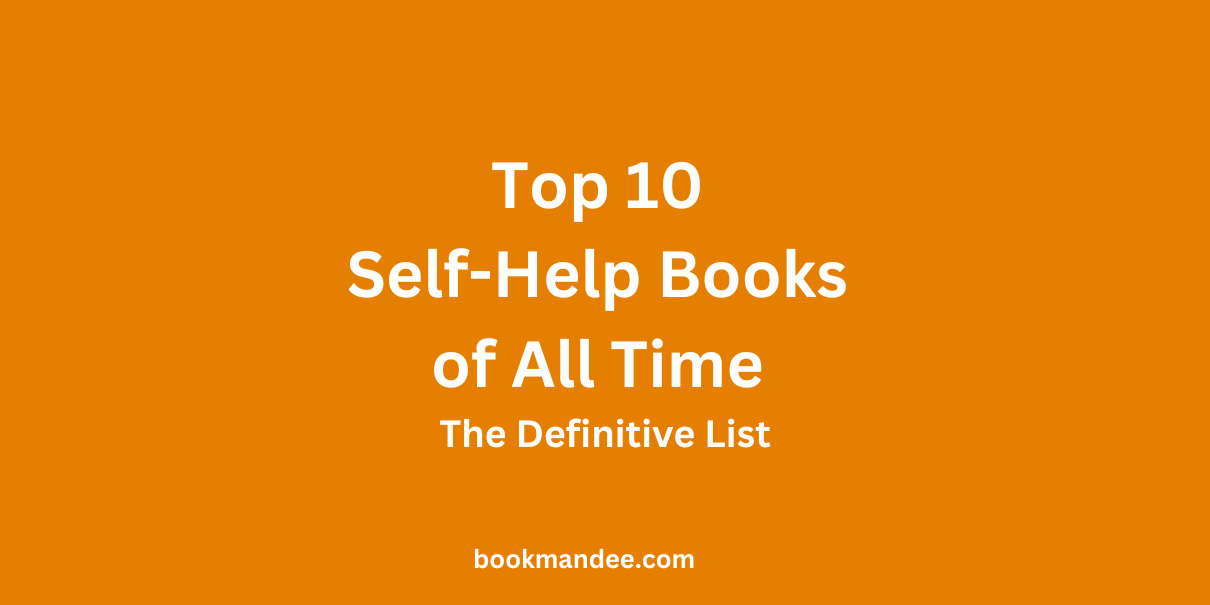 Top 10 Self-Help Books of All Time - The Definitive List