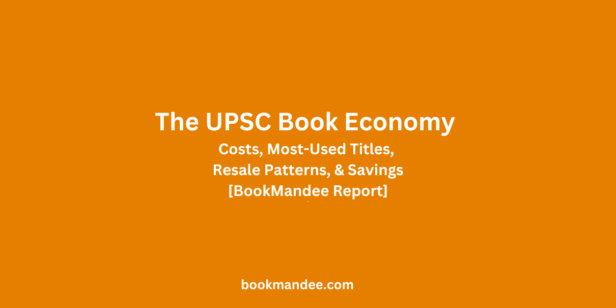 The UPSC Book Economy Report Costs, Most-Used Titles, Resale Patterns, & Savings
